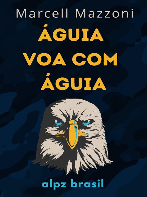 Title details for Águia Voa Com Águia by Alpz Brasil - Available